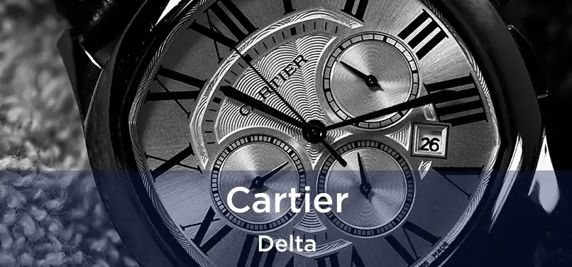  Cartier Delta