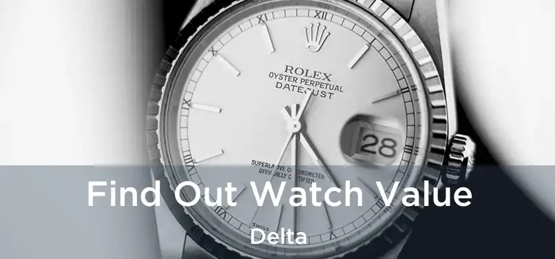  Find Out Watch Value Delta