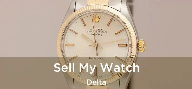  Sell My Watch Delta