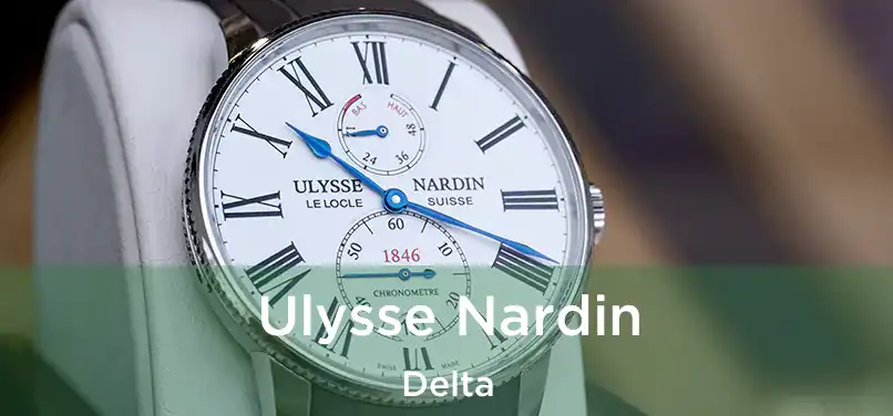  Ulysse Nardin Delta
